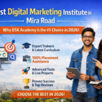 Best Digital Marketing Institute in Mira Road — Why DSK Academy is the #1 Choice in 2026